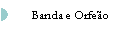 Banda e Orfeo